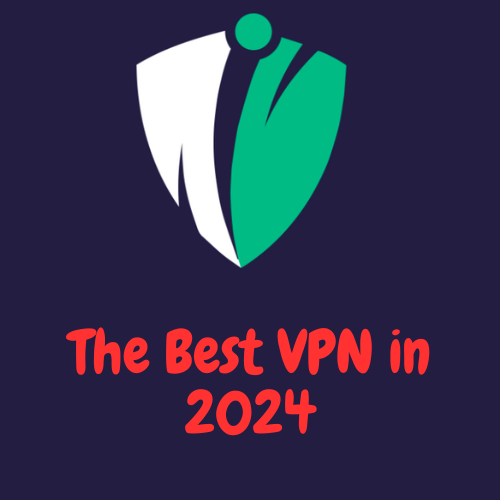 The Best VPN in 2024