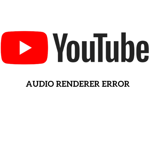 What is the Causes of Audio Renderer Error and How to Fix It