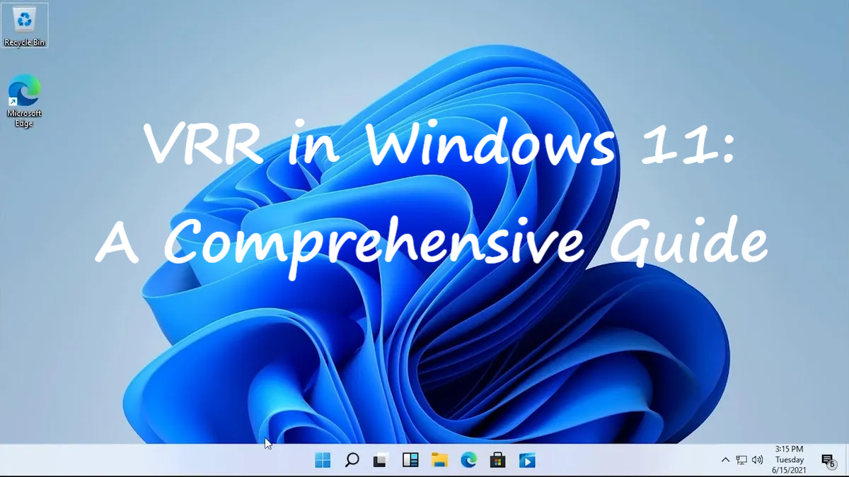 VRR in Windows 11: A Comprehensive Guide