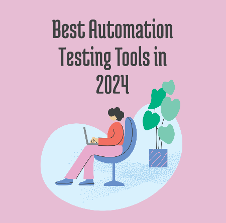 Best Automation Testing Tools in 2024